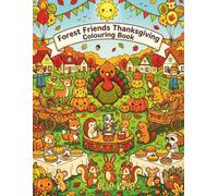 Forest Friends Thanksgiving Colouring Book