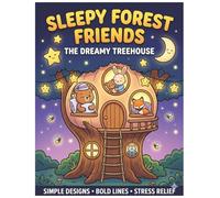 Forest Friends Tree house: Bold & Easy, Cozy (Sleepy Forest Friends)