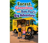 Forest, Genevieve and Baby Paul's Big Adventure