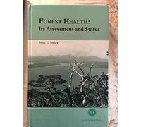 Forest Health: Its Assessment and Status