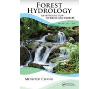 Forest Hydrology: An Introduction to Water and Forests, Third Edition