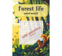 Forest life word search puzzle book: Word searches with easy to read print about Forest life, Forest conservation, Animals, Flowers, Trees & Plants, ... and free times. (Life Word Search books)