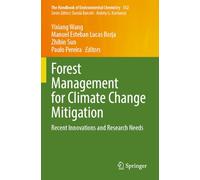 Forest Management for Climate Change Mitigation: Recent Innovations and Research Needs (The Handbook of Environmental Chemistry, 132)