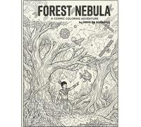 FOREST NEBULA: A COSMIC COLORING ADVENTURE (Aquarius Guardians)