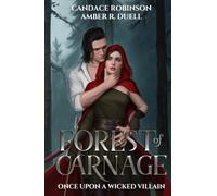 Forest of Carnage (Once Upon A Wicked Villain)
