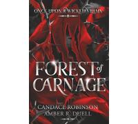 Forest of Carnage (Once Upon A Wicked Villain)
