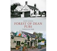 Forest of Dean Pubs Through Time