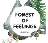 Forest of Feelings: A child's guide to emotion