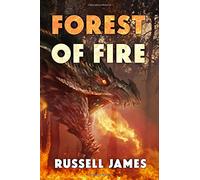 Forest of Fire (The Grant Coleman Adventures)
