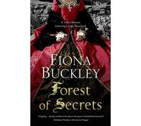 Forest of Secrets: 19 (A Tudor mystery featuring Ursula Blanchard)