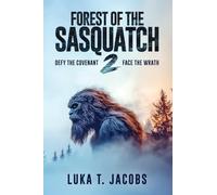 Forest Of The Sasquatch II: Defy the Covenant, Face the Wrath
