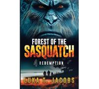 Forest of the Sasquatch IV: Redemption: 4