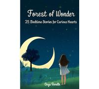 Forest of Wonder: 25 Bedtime Stories for Curious Hearts with Amazing facts