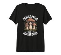 Forest Paths Lead to Mushrooms Forager Hiking Premium T-Shirt