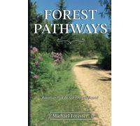 Forest Pathways: Ramblings from the New Forest and Beyond (The Forest Series)