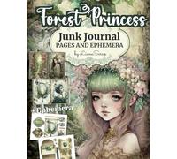 Forest Princess by LianaScrap: Junk Journal Pages and Ephemera