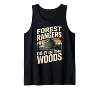 Forest Rangers Do It in The Woods Funny Park Ranger Tank Top