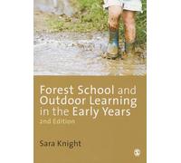 Forest School and Outdoor Learning in the Early Years