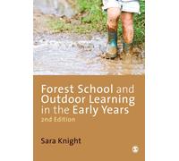 Forest School and Outdoor Learning in the Early Years