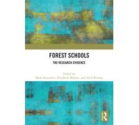 Forest Schools : The Research Evidence
