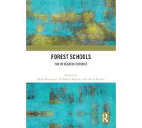 Forest Schools: The Research Evidence