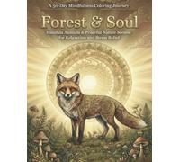 Forest & Soul: A 50-Day Mindfulness Coloring Journey,Mandala Animals & Peaceful Nature Scenes for Relaxation and Stress Relief,50 Illustrations