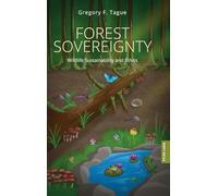 Forest Sovereignty - Wildlife Sustainability and Ethics - Vol 1 - Peter Lang