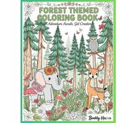 Forest themed coloring book: Enchanted Forest Escape, Calm and Creativity in Nature Coloring Pages
