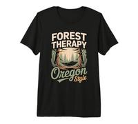 Forest Therapy Oregon Style Wellness Premium T-Shirt