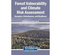 Forest Vulnerability and Climate Risk Assessment: Dynamics, Disturbances, and Resilience
