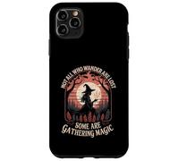 Forest Witch Foraging Tee Not All Who Wander Are Lost Women Case for iPhone 11 Pro Max