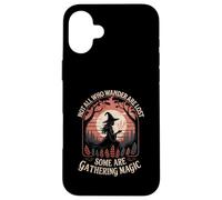 Forest Witch Foraging Tee Not All Who Wander Are Lost Women Case for iPhone 16 Plus
