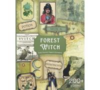 Forest Witch Junk Journal Pages & Ephemera: 200+ Witchy Vintage Ephemera Images, Tags, Labels & More For Cut Out, Junk Journals, Collage, Or Scrapbooking (8.5x11 in)