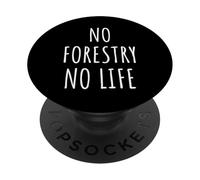 Forestry Lover Men Women Kids Logging Forest Ranger Work PopSockets Adhesive PopGrip