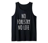 Forestry Lover Men Women Kids Logging Forest Ranger Work Tank Top