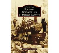 Forestry Sciences Lab in Mercer County (Images of America)