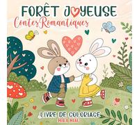 Forêt Joyeuse: Contes Romantiques: Livre de coloriage d’animaux de la forêt - pages faciles aux contours épais pour la détente