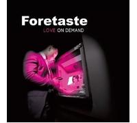 Foretaste - Love on Demand