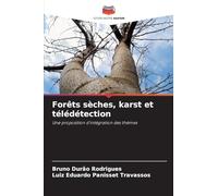Forêts sèches, karst et télédétection: Une proposition d'intégration des thèmes