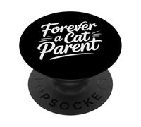 Forever A Cat Parent PopSockets Adhesive PopGrip