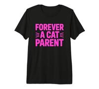 Forever A Cat Parent Premium T-Shirt