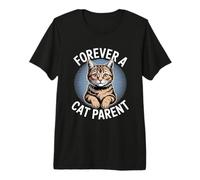 Forever A Cat Parent Premium T-Shirt