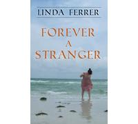 Forever a Stranger