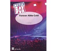 Forever Abba Gold: Dancing Queen * Money, Money, Money * Fernando * the Winner Takes it All