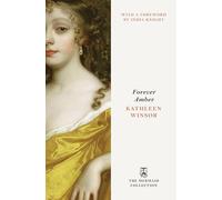 Forever Amber: The Unforgettable Historical Epic set in the English Restoration. Introduced by India Knight (The Mermaid Collection)