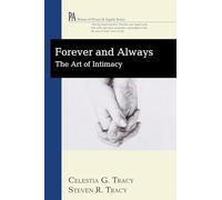 Forever and Always: The Art of Intimacy (House of Prisca and Aquila)