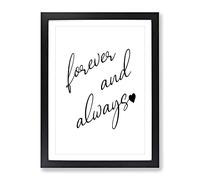 Forever And Always Typography Quote Framed Wall Art Print, Ready to Hang Picture for Living Room Bedroom Home Office Décor, Black A3 (34 x 46 cm)