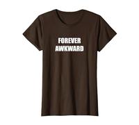 Forever Awkward T-Shirt, Women, Brown, XXL