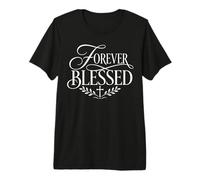 Forever Blessed Christian Faith Grateful Statement Premium T-Shirt