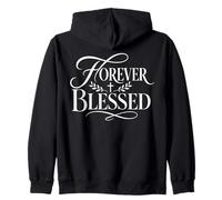 Forever Blessed Christian Faith Grateful Statement Zip Hoodie
